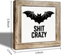 Bat Halloween Decors, Shit Crazy Sign, Funny Desk Sign for Halloween Decoration, Game Room Decor for Table Shelf, Farmhouse Home Man Cave Decors, Desk Decor Art 5.9x5.9 inches