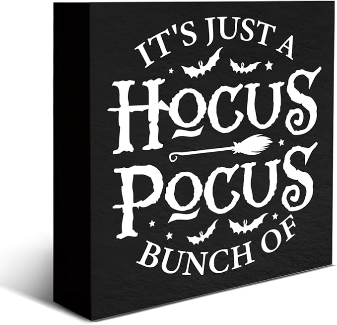 Halloween Sign It's Just a Bunch of Hocus Pocus Wooden Sign Witchy Halloween Decorations for Home Shelf 5 X 5 Inches