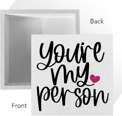 Friendship Quote Artwork Wood Box Sign Rustic Farmhouse Style You Are My Person Wood Block Plaque 5 X 5 Inches Home Desk Sign Decor for Presents