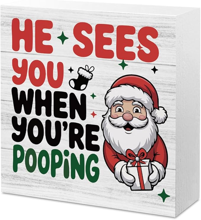 Christmas Bathroom Desk Decor Santa He Sees You When You're Signs Desk Accessories Christmas Decorations Indoor for Home Bathroom Toilet Restroom Shelves Decor 5 X 5 Inch