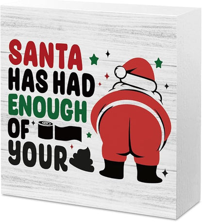 Funny Christmas Bathroom Decor Bathroom Desk Accessories Christmas Decorations Indoor Wooden Box for Toilet Shelves Santa Has Had Enough of Your Signs 5 X 5 Inch