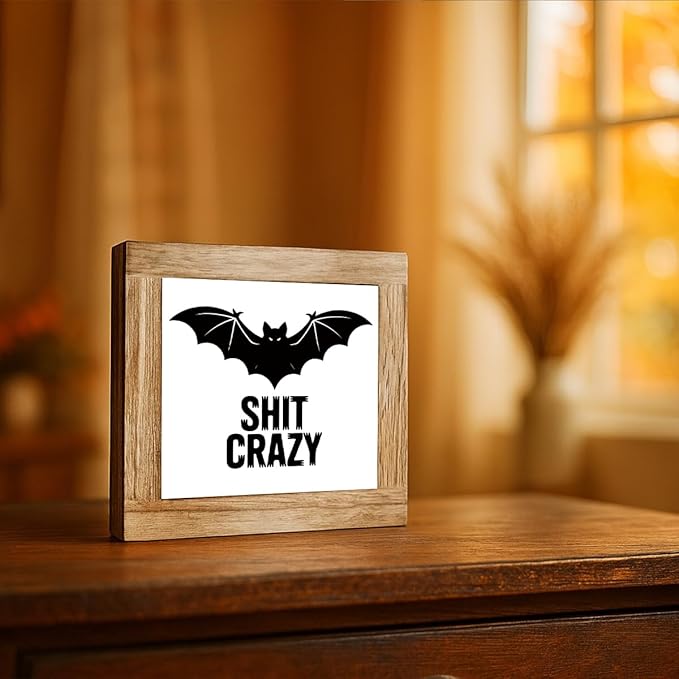 Bat Halloween Decors, Shit Crazy Sign, Funny Desk Sign for Halloween Decoration, Game Room Decor for Table Shelf, Farmhouse Home Man Cave Decors, Desk Decor Art 5.9x5.9 inches