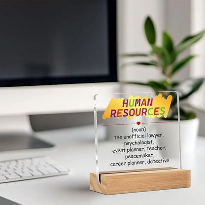 HR Gifts for Men Women HR Appreciation Gifts for Manager Director Human Resources Clear Desk Decorative Sign Acrylic Sign With Wooden Stand for Desk Table Shelf Office Cubicle Decor 4x4 Inch