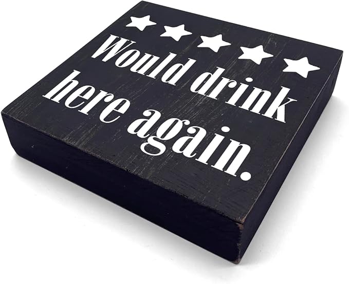 Bar Sign Desk Decor Wooden Box Sign Funny Coffee Bar Accessories Rustic Black Wood Block Plaque Box Sign for Home Outdoor Coffee Bar Kitchen Shelf Table Decoration Would Drink Here Again Sign
