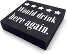 Bar Sign Desk Decor Wooden Box Sign Funny Coffee Bar Accessories Rustic Black Wood Block Plaque Box Sign for Home Outdoor Coffee Bar Kitchen Shelf Table Decoration Would Drink Here Again Sign