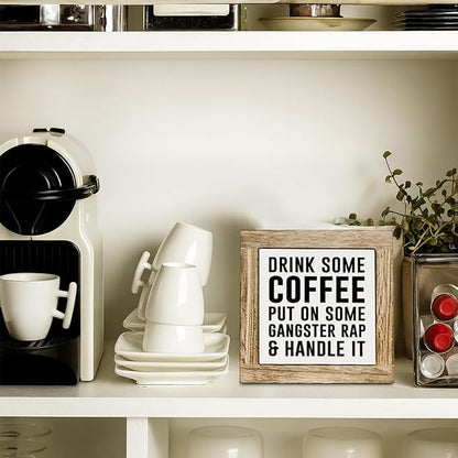 Funny Cafe Wooden Box Sign, Drink Coffee Put on Some Gangster Rap and Handle It, Rustic Cafe Home Office Kitchen Shelf Desk Decor, Coffee Lover Gift 5.9X5.9 Inches