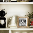 Funny Cafe Wooden Box Sign, Drink Coffee Put on Some Gangster Rap and Handle It, Rustic Cafe Home Office Kitchen Shelf Desk Decor, Coffee Lover Gift 5.9X5.9 Inches