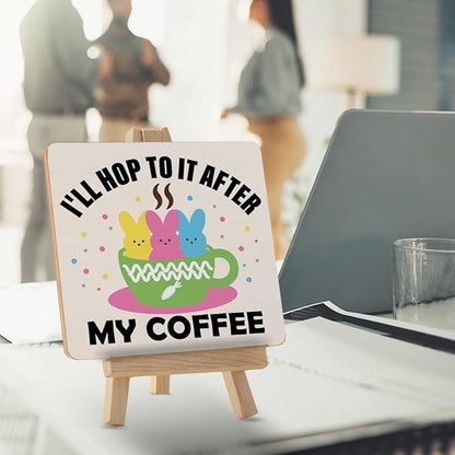 Easter Kitchen Decor - Easter Decorations for Home - I Will Hop to It After My Coffee Wood Sign with Easel Home Office Kitchen Coffee Bar Desk Tabletop Shelf Tiered Tray Decorations