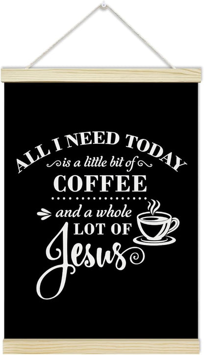 LETUROIA Coffee Poster Hanger Frame, All I Need Today is A Little Bit of Coffee & A Whole Lot of Jesus Canvas Wall Decor(12×16"), Wall Art For Home Kitchen Office Cafe Bar Shelf -36
