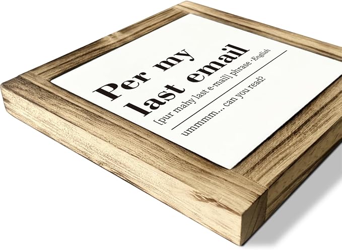Office Decor Signs, Per My Last Email Sign, Box Sign Wood Desk Sign Decor, Email Humor, Email Work Decor, Office Decor Art, Home Office Decor, Cubicle Decor, Office Wooden Box Sign 5.9 * 5.9 inches