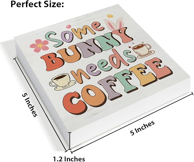 Easter Decor - Easter Decorations for Home - Some Bunny Needs Coffee Wooden Sign Home Living Room Kitchen Coffee Bar Table Shelf Desk Decor 5×5 Inches