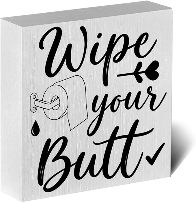 Funny Rustic Bathroom Decor Wooden Box Sign 5x5 Inch - 