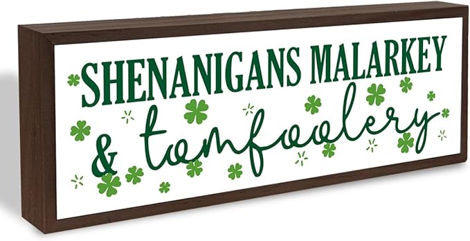 Shenanigans Malarkey & Tomfoolery Sign, Funny St Patricks Day Sign, Lucky Clover Decor Art, St. Patrick's Day Themed Decor for Home Office Party Cafe Shop Coffee Bar Club, 9.5x3.1x1 inches