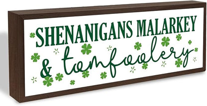 Shenanigans Malarkey & Tomfoolery Sign, Funny St Patricks Day Sign, Lucky Clover Decor Art, St. Patrick's Day Themed Decor for Home Office Party Cafe Shop Coffee Bar Club, 9.5x3.1x1 inches