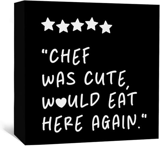 Chef Was Cute Would Eat Here Again Sign Black, Black Kitchen Home Decor Sign, Cute Preppy Funny Kitchen Decor Wood Sign Home Decor for Girly Dining Room Restaurant