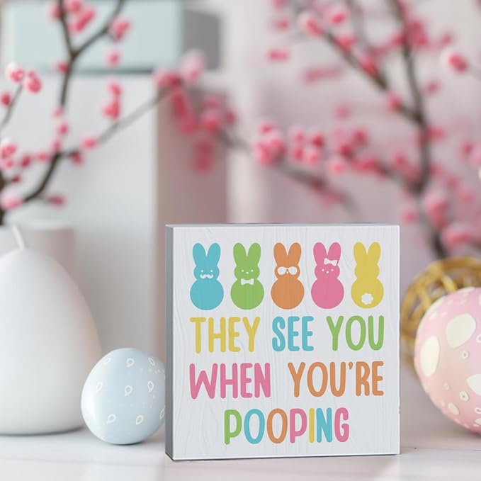 Easter Bathroom Decor Peeps Decor Funny Easter Decorations They See You When You're Pooping Wooden Box Sign for Home Office Bedroom Living Room Desk Shelves