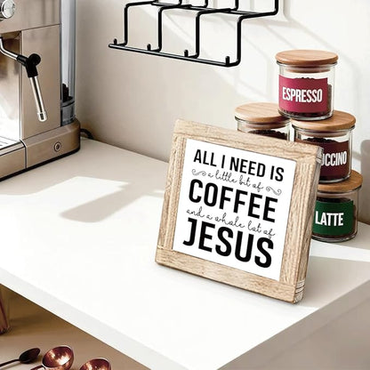 Wood Coffee Sign All I Need Is A Little Bit Coffee And A Whole Lot Of Jesus Farmhouse Coffees Wooden Plaque Handmade Wall Sign for Coffees Bar Kitchen Office Cafe Signs for Home Shelf 5.9x5.9 Inch