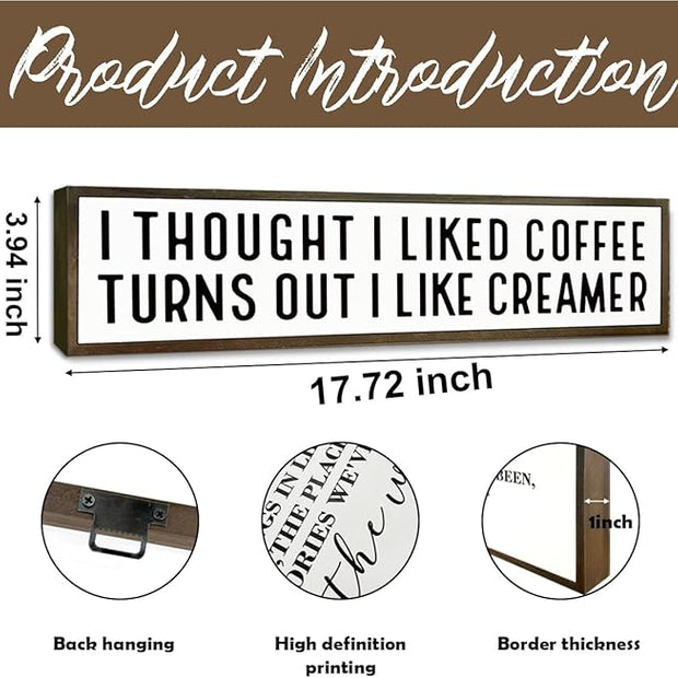 Funny Coffees Decor, Rustic Coffee Station Decors, Coffees Home Decoration for Kitchen Bar, Cafe Decor Accessories, I Thought I Liked Coffee Turns Out I Like Creamer Sign, 17.8x4x1.2 inches