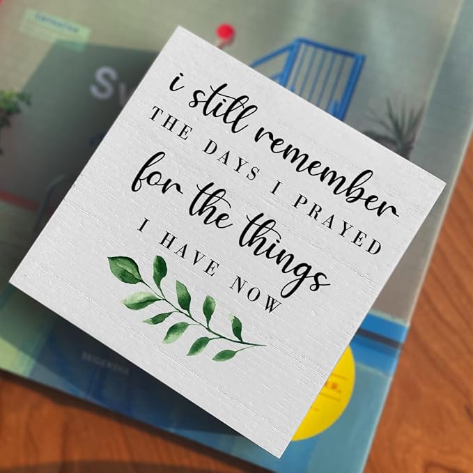 I Still Remember the Days I Prayed Artwork Wood Box Sign Rustic Farmhouse Style Wood Block Plaque 5 X 5 Inches Home Living Room Office Desk Sign Decor for Presents
