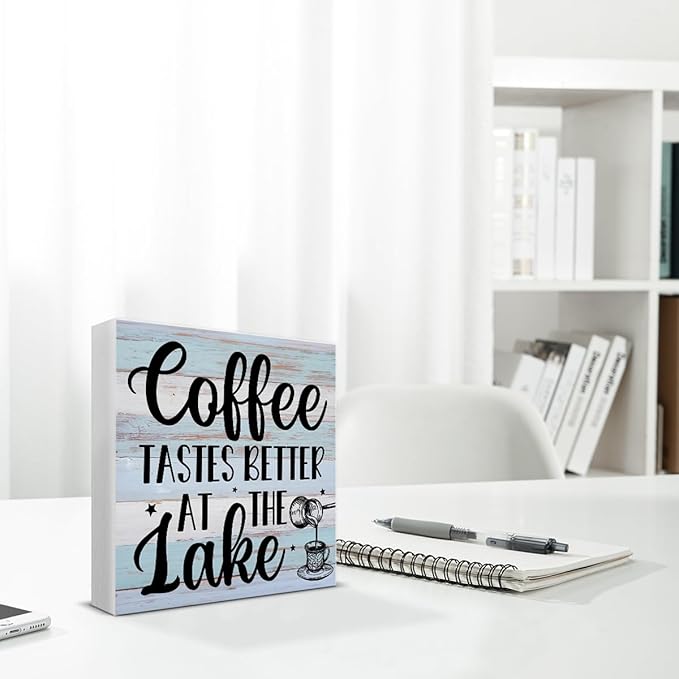 Lake House Decor, Coffee Tastes Better at the Lake Wood Sign Decoration for Home Coffee Bar Kitchen Desk Shelf Table 5 X 5 Inch