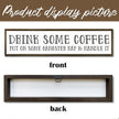 Funny Coffees Decor, Modern Farmhouse Table Shelf Decoration, Sarcastic Humor Decor for Home, Kitchen, Cafe, Coffee Station, Drink Some Coffee Sign, 17.8x4x1.2 inches