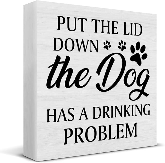Funny Bathroom Signs Dog Bathroom Decor Rustic Put the Lid Down the Dog Has a Drinking Problem Wooden Sign Home Bathroom Restroom Toilet Table Desk Shelf Decorations 5×5 Inches