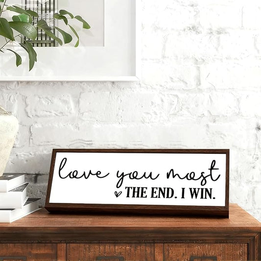 Love You Most The End I Win Sign, Farmhouse Wooden Box Signs, Love Decoration for Home, Master Bedroom Decoration, Wood Framed Hanging Sign, Wedding Decors, Gift for Wife Girlfriend