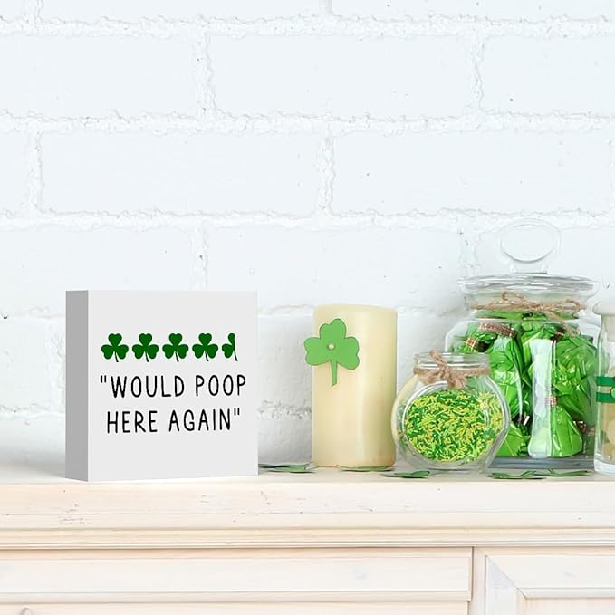 St Patricks Day Decor Funny Bathroom Shamrock Decor Green Would Poop Here Again Wood Sign Funny Home Tabletop Shelf Desk Decor 5 X 5 Inches