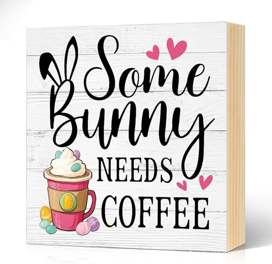 Some Bunny Needs Coffee Easter Wood Block Plaque Box Sign for Home Living Room Coffee House Bar Shelf Table Office Decoration, Easter Farmhouse Decor Gifts for Friend Family