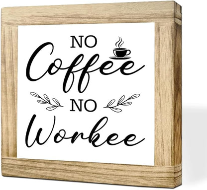 Coffee Decor Sign No Coffee No Workee Handmade Wooden Coffees Plaque Rustic Cafe Wall Art For Office Kitchen Shelf Table Square Wood Cafe Sign Funny Gift for Coworker Friends 5.9x5.9 inches