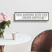 Coffee Wood Sign, Decorative Wooden Box Sign, Coffees Lover Decoration for Home Kitchen Bedroom, Cafe Decor, Valentines Day Decor, This Morning with Her Having Coffee Signs, 17.8x4x1.2 inches