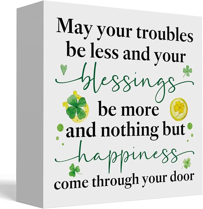 St Patricks Day Decor Irish Blessing Decorations Rustic Shamrock Wood Sign Home Tabletop Shelf Desk Decor May Your Troubles Be Less St Patrick's Day Decorations 5 X 5 Inches
