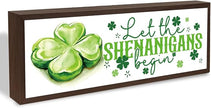 Let the Shenanigans Begin Sign, St Patricks Day Decorations for Home, Office, Shelf, Mantel, Indoor, Shamrock Art Decor, Saint Patrick Day Decor, Four Leaves Clover Decors, 9.5x3.1x1 inches
