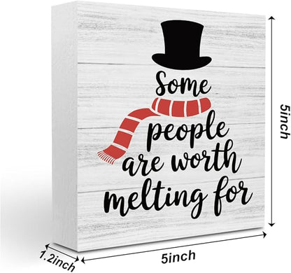 Christmas Decor Christmas Sign Decorations for Home Some People Are Worth Melting Sign for Home Office Desk Table Cubicle Shelf Xmas Desk Accessories 5 x 5 inch