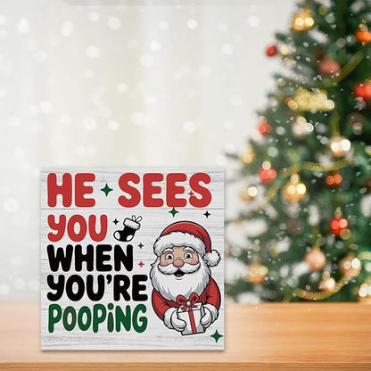 Christmas Bathroom Desk Decor Santa He Sees You When You're Signs Desk Accessories Christmas Decorations Indoor for Home Bathroom Toilet Restroom Shelves Decor 5 X 5 Inch