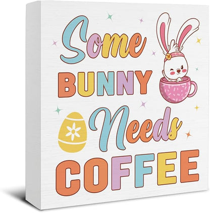 Easter Decor - Easter Decorations - Some Bunny Needs Coffee Wooden Sign Home Kitchen Coffee Bar Desk Table Shelf Decor - 5 x 5 Inches