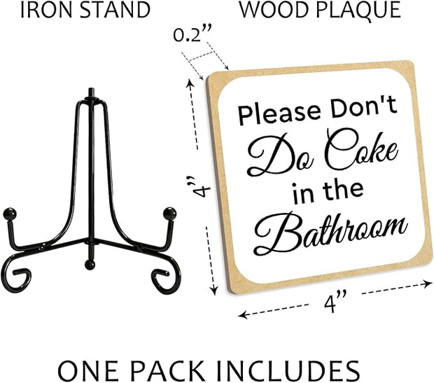 Please Dont Do Coke in the Bathroom Sign With Iron Support, Home Toilet Desk Bathroom Decor Wood Sign Shelf Decor Restroom Farmhouse Housewarming Gifts Table Centerpiece - (a029)