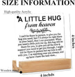 Memorial Gifts Acrylic Sign with Wooden Stand, a Little Hug from Heaven Remembrance Condolence for Loss of Loved One, Table Decor Bereavement Gift, Sympathy Gifts for Mom Dad Couple