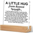 Memorial Gifts Acrylic Sign with Wooden Stand, a Little Hug from Heaven Remembrance Condolence for Loss of Loved One, Table Decor Bereavement Gift, Sympathy Gifts for Mom Dad Couple