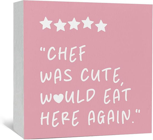 Pink Kitchen Accessories - Chef Was Cute Would Eat Here Again Sign Pink,Cute Preppy Kitchen Decor Wood Sign Home Decor For Girly Dining Room Restaurant, 6x6 Inch