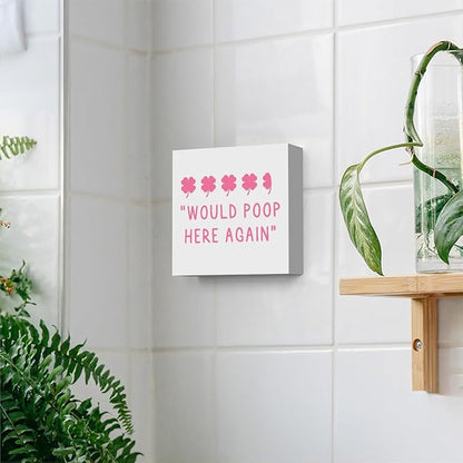 St Patricks Day Decor Funny Bathroom Shamrock Decor Pink Four Leaf Clover Would Poop Here Again Wood Sign Funny Home Tabletop Shelf Desk Decor 5 X 5 Inches