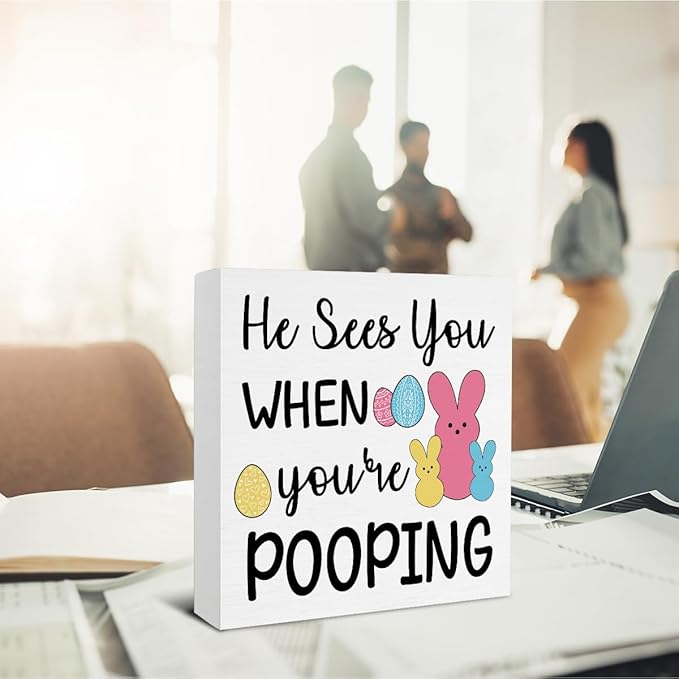 Easter Bathroom Decor - Easter Decorations for Home - He Sees You When You Are Pooping Wooden Sign Home Bathroom Toilet Desk Table Shelf Decor - 5 x 5 Inches