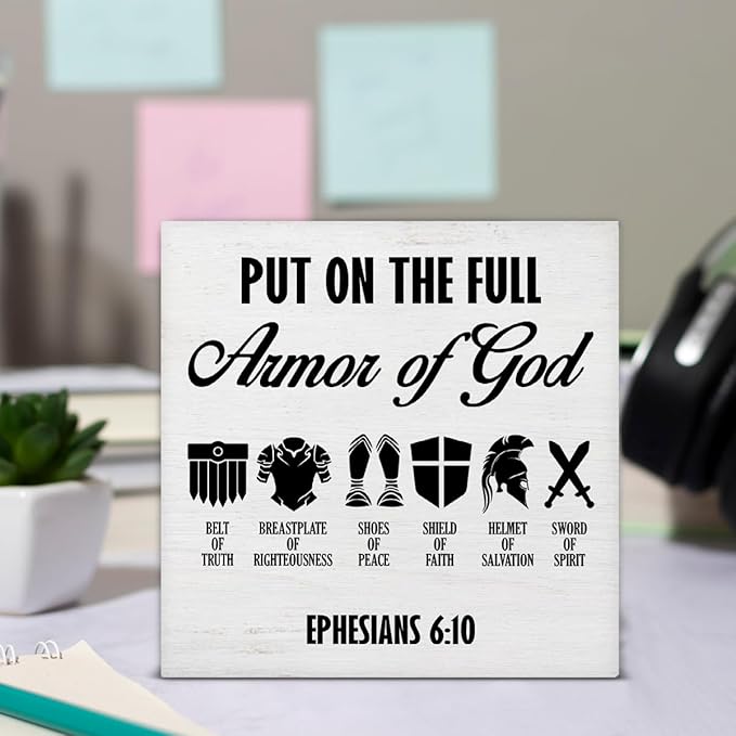 Put on the Full Armor of God Sign Christian Desk Decor Farmhouse Ephesians 6:10 Christian Wooden Sign Decorations for Home Office Desk Shelf Table 5 x 5 Inches, Religious Gifts for Women Men
