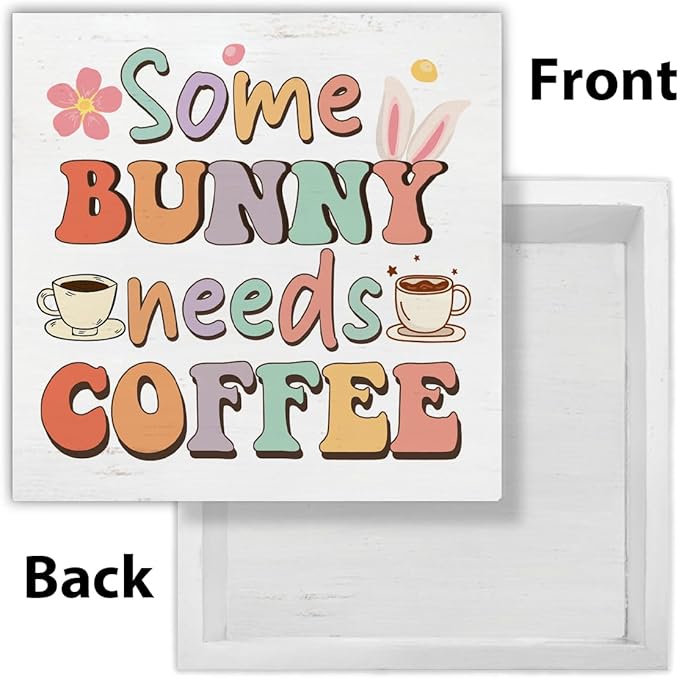 Easter Decor - Easter Decorations for Home - Some Bunny Needs Coffee Wooden Sign Home Living Room Kitchen Coffee Bar Table Shelf Desk Decor 5×5 Inches