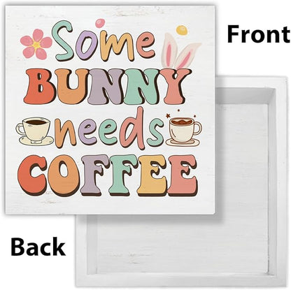 Easter Decor - Easter Decorations for Home - Some Bunny Needs Coffee Wooden Sign Home Living Room Kitchen Coffee Bar Table Shelf Desk Decor 5×5 Inches