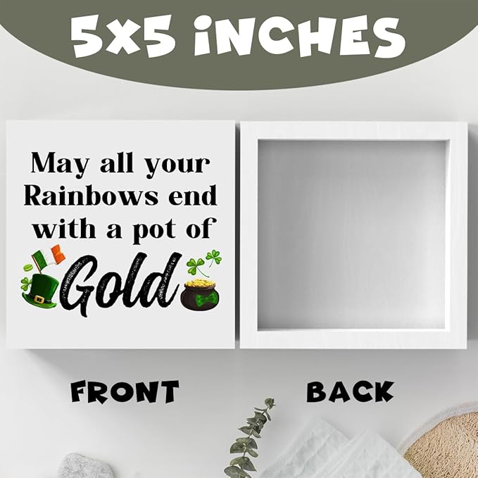 St Patricks Day Decor Irish Blessing Decorations May All Your Rainbows End with a Pot of Gold Rustic Wood Sign Home Tabletop Shelf Desk Decor St Patrick's Day Decorations 5 X 5 Inches