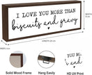 I Love You More Than Biscuits and Gravy Sign, Funny Wood Signs, Decorative Wooden Table Signs, Rustic Framed Love Sign, Funny Kitchen Decor for Shelve Counter, Dining Room Decors
