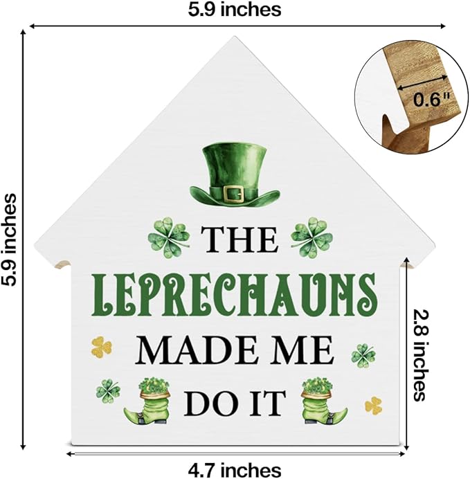 St. Patrick's Day Decor, Leprechaun Decorations, the Leprechauns Made Me Do It House Shaped Wood Block Sign, Home Office Decor for Desk Table Shelf, St Patricks Day Decorations