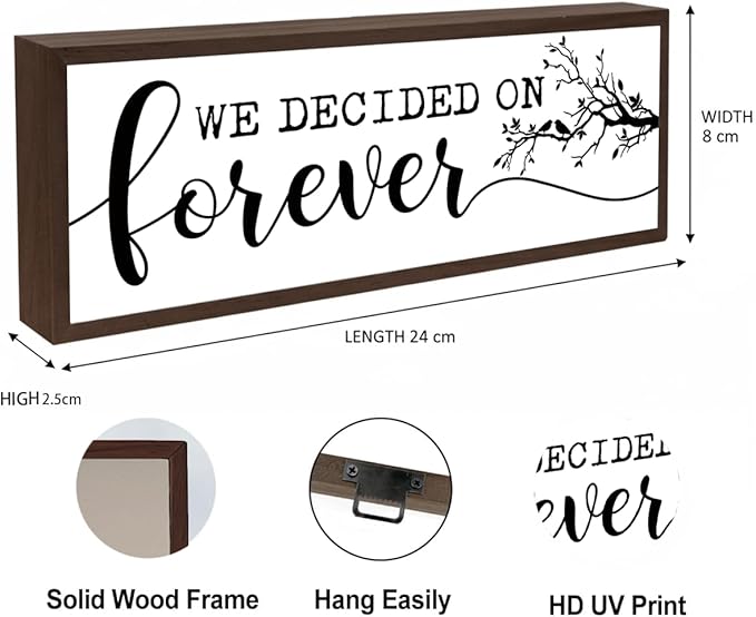 Romantic Wood Decor, We Decide On Forever Sign, Farmhouse Wooden Table Sign, Desk Decor Art, Decorative Wooden Table Signs, Engagement Wedding Party Decoration, Gift for Mr and Mrs 17.8x4x1.2 inches