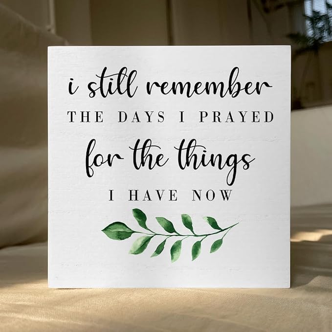I Still Remember the Days I Prayed Artwork Wood Box Sign Rustic Farmhouse Style Wood Block Plaque 5 X 5 Inches Home Living Room Office Desk Sign Decor for Presents
